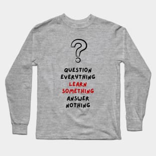 Question ? everything-Euripides Quotes Long Sleeve T-Shirt